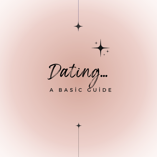 Your Basic Dating Guide