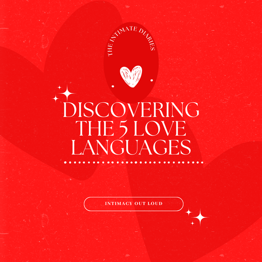 Discovering the 5 Love Languages: Enhancing Intimacy and Connection