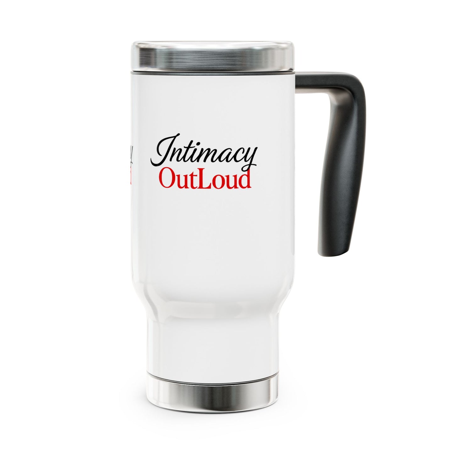 Intimacy OutLoud Travel Mug | 14oz Stainless Steel