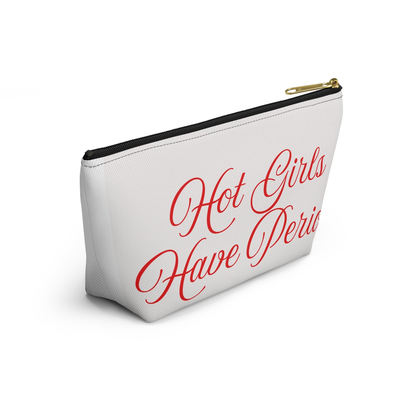 Hot Girls Have Periods Accessory Pouch | Makeup Bag