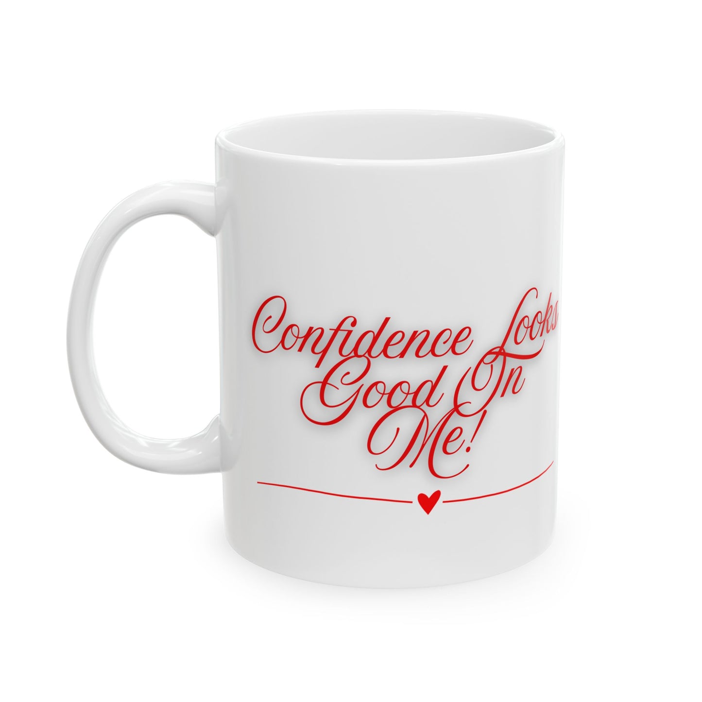 Confidently Gorgeous script design Mug | Ceramic Coffee Cup