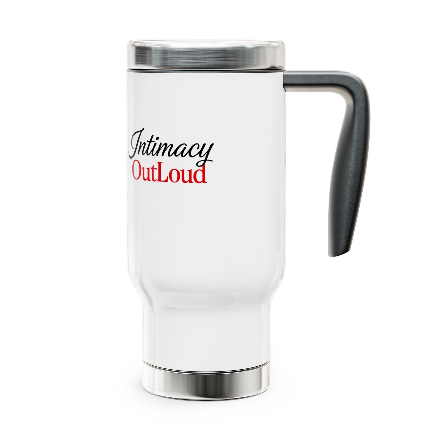 Intimacy OutLoud Travel Mug | 14oz Stainless Steel