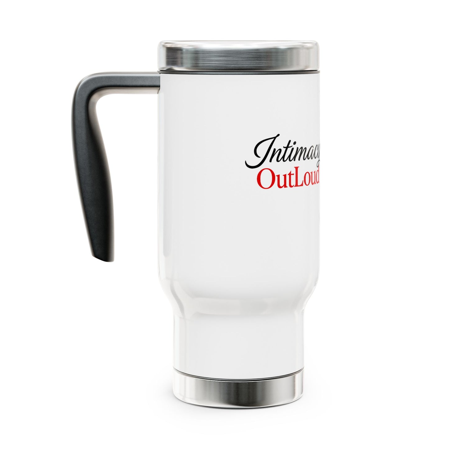 Intimacy OutLoud Travel Mug | 14oz Stainless Steel