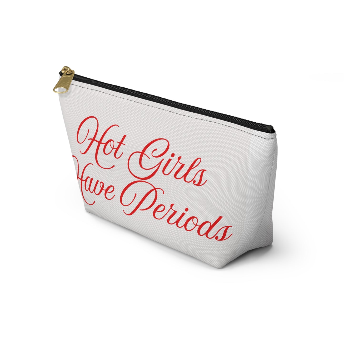 Hot Girls Have Periods Accessory Pouch | Makeup Bag